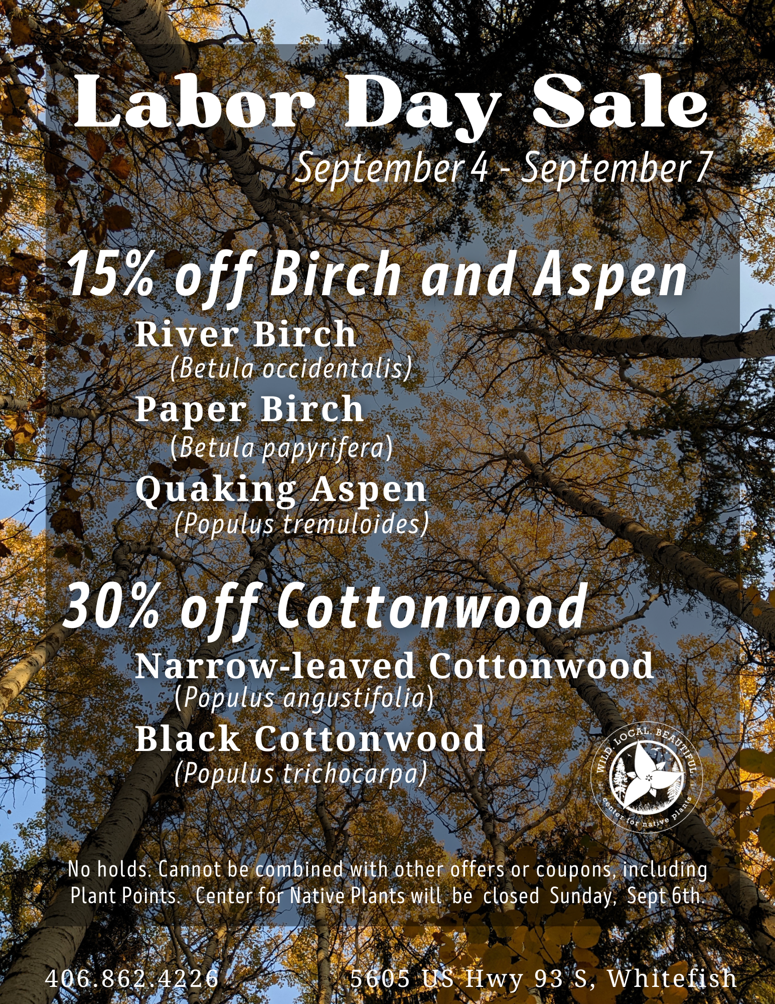 September 4th-7th get 15% off all birch and aspen, and get 30% off all cottonwood